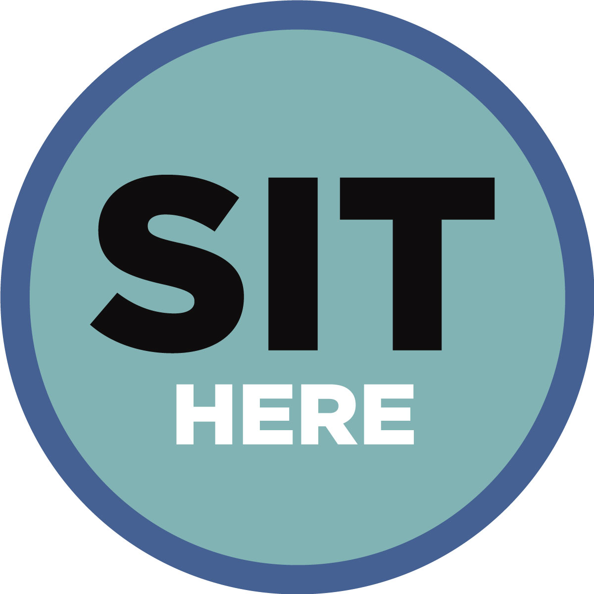 Sit Here Seating Sign